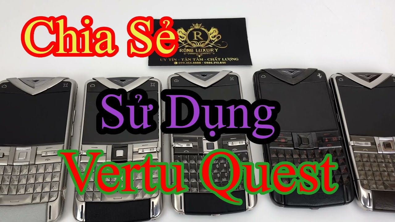 Chia Sẻ - Hướng Dẫn - Phân Biệt Vertu Constellation Quest